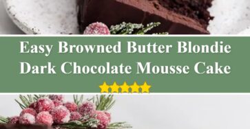 Dark Chocolate Mousse Cake - Browned Butter Blondie