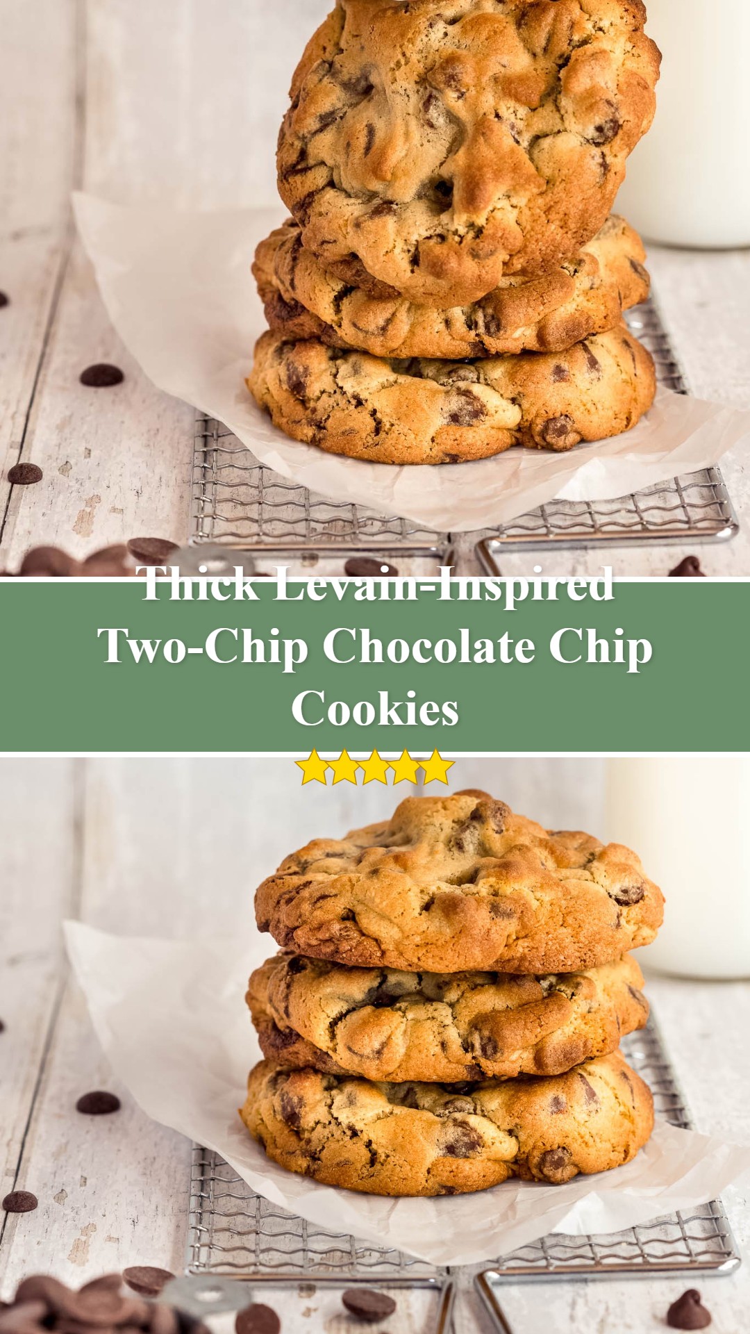 Levain-Inspired Two-Chip Chocolate Chip Cookies